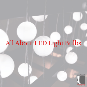 All About LED Light Bulbs